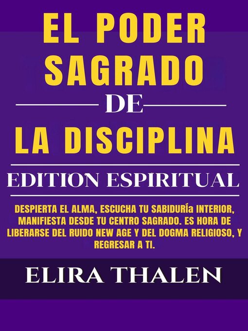 Title details for El Poder Sagrado de la Disciplina – Ediction Espiritual by Elira Thalen - Available